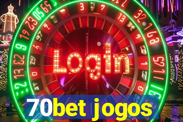 70bet jogos